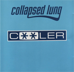 COLLAPSED LUNG Cooler